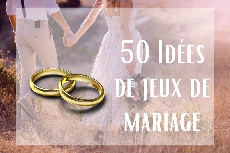 50 Idées Époustouflantes de Jeux de Mariage Rigolo pour Égayer Votre Jour !