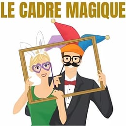 LOCATION PHOTOBOOTH : Le Cadre Magique
